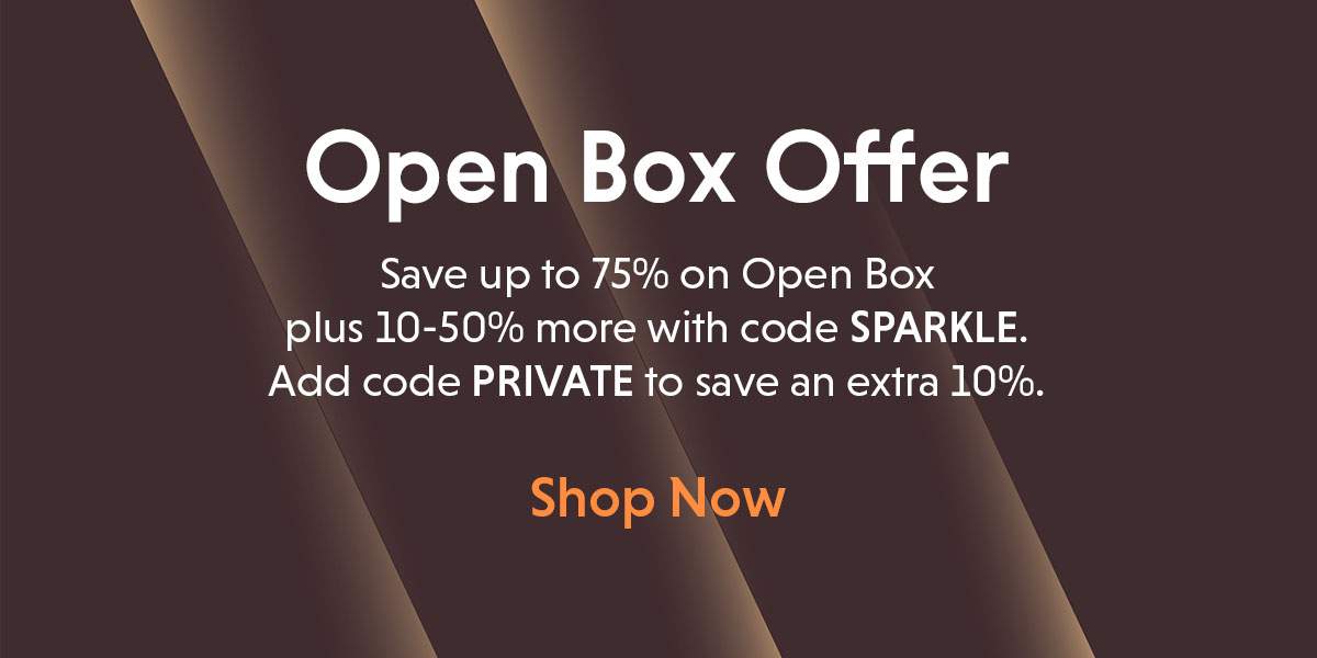 Open Box. Save more when you buy more.